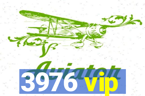 3976 vip